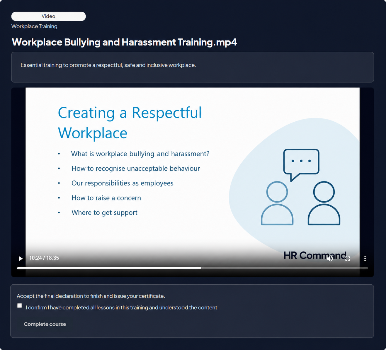HR Command HR training platform showing a workplace bullying and harassment video lesson with a final learner declaration before certificate issue